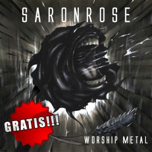 saronrose - worship metal