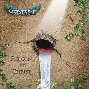 metatrone - reborn in christ