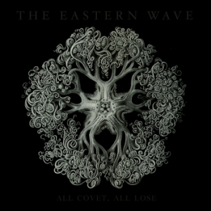 the eastern wave - all covet, all lose